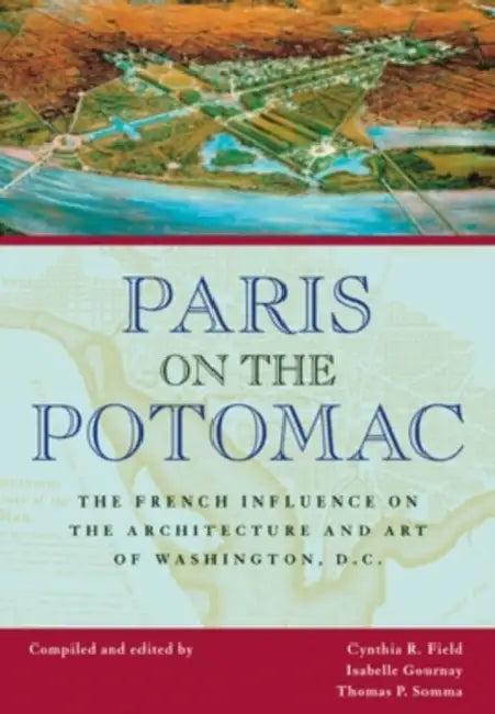 Paris on the Potomac (English, Cynthia R. Field)
