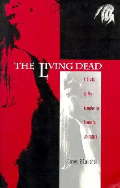 The Living Dead (English, James B. Twitchell)