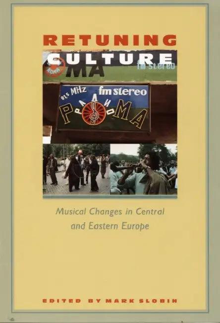 Retuning Culture (English, Mark Slobin)