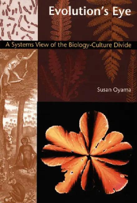 Evolution's Eye (English, Susan Oyama)