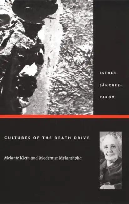 Cultures of the Death Drive (English, Esther Sánchez-Pardo)
