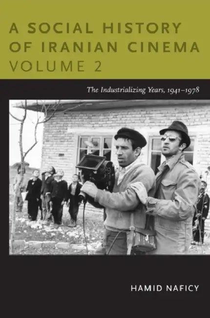 A Social History of Iranian Cinema, Volume 2 (English, Hamid Naficy)