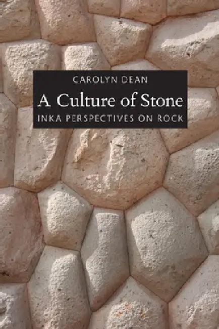 A Culture of Stone (English, Carolyn Dean)