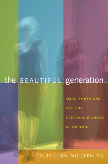 The Beautiful Generation (English, Thuy Linh Nguyen Tu)