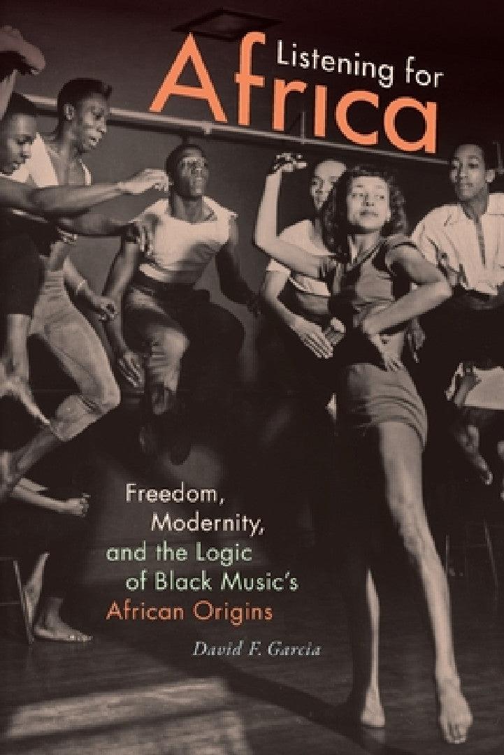 Listening for Africa (English, David F. Garcia)