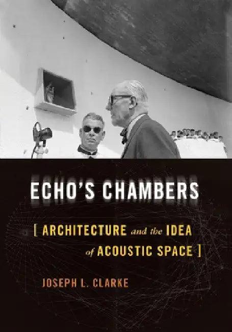 Echo's Chambers (English, Joseph L. Clarke)