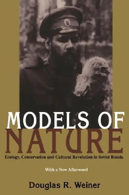 Models Of Nature (English, Douglas Weiner)