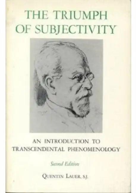 The Triumph of Subjectivity (English, Quentin Lauer)