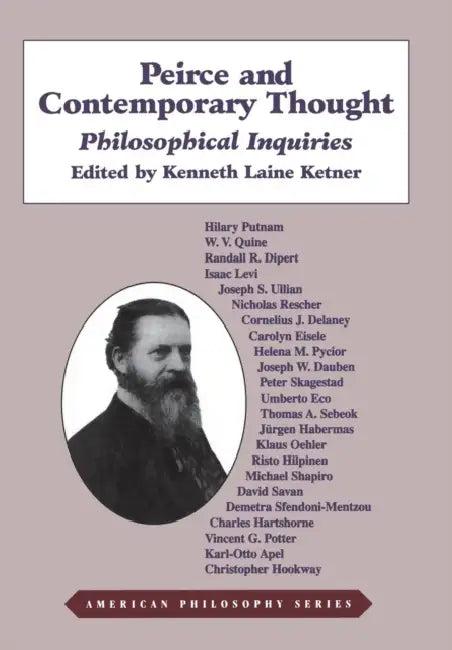Peirce and Contemporary Thought (English, Kenneth L. Ketner)