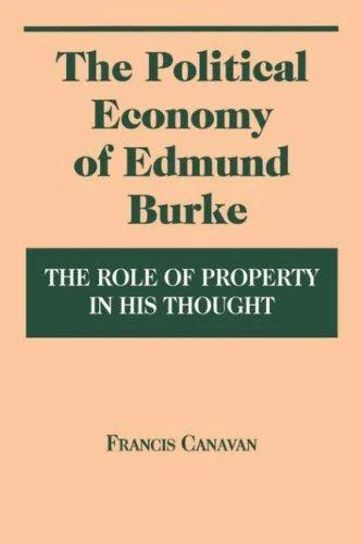 The Political Economy of Edmund Burke (English, Francis Canavan)