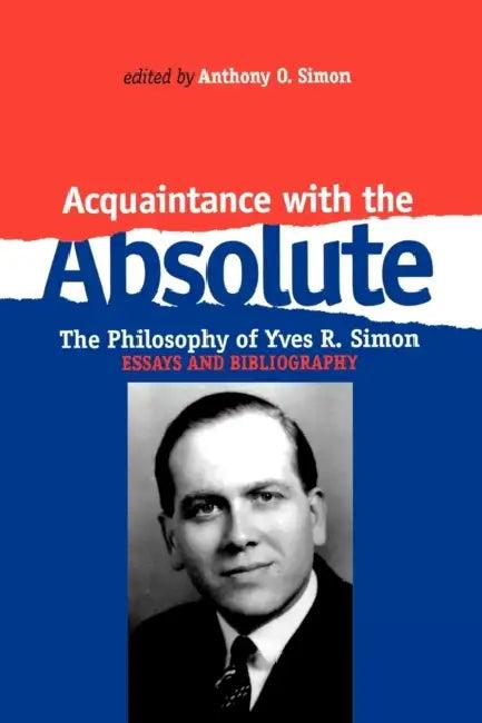 Acquaintance with the Absolute (English, Anthony O. Simon)