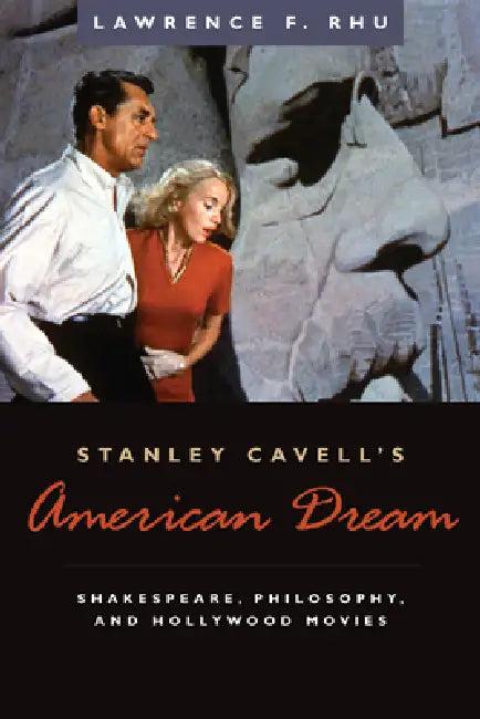 Stanley Cavell's American Dream (English, Lawrence F. Rhu | Stanley Cavell)