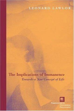 The Implications of Immanence (English, Leonard Lawlor)