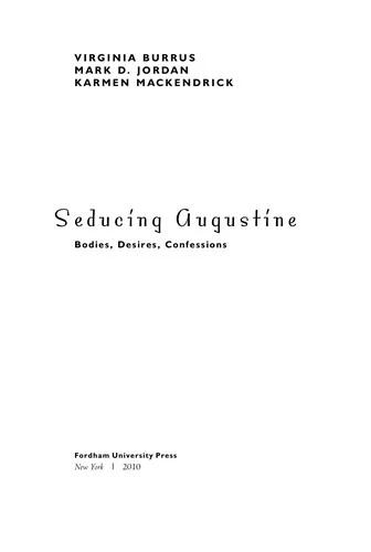 Seducing Augustine (English, Virginia Burrus | Mark D. Jordan | Karmen Mackendrick)