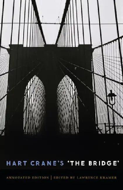 Hart Crane's 'The Bridge' (English, Hart Crane | Lawrence Kramer)