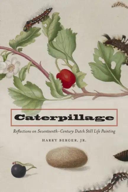 Caterpillage (English, Harry Berger)