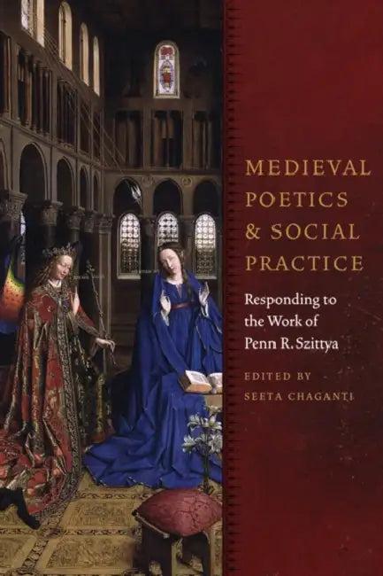 Medieval Poetics and Social Practice (English, Seeta Chaganti)