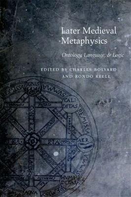 Later Medieval Metaphysics (English, Charles Bolyard | Rondo Keele)