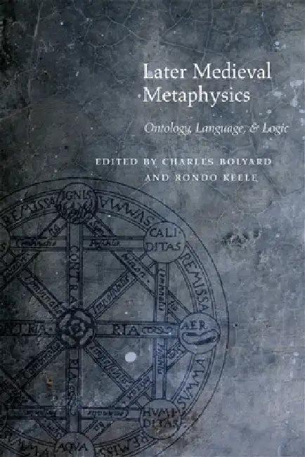 Later Medieval Metaphysics (English, Charles Bolyard | Rondo Keele)