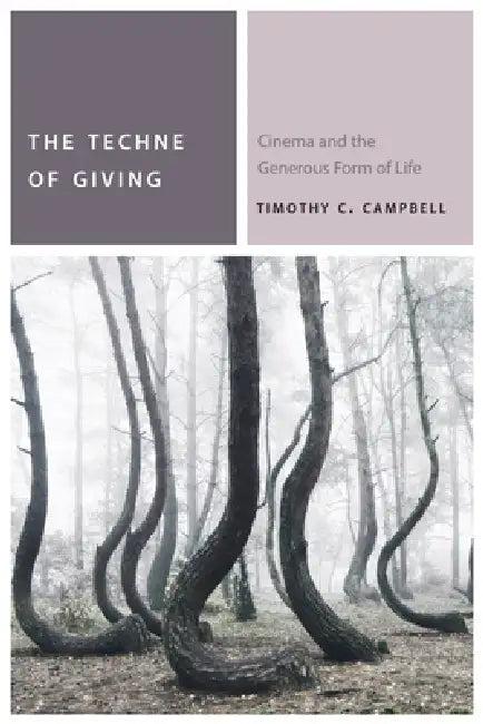 The Techne of Giving (English, Timothy C. Campbell)