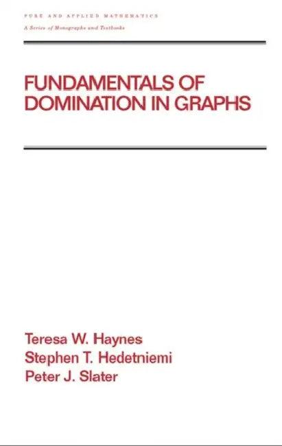 Fundamentals of Domination in Graphs (English, Teresa W. Haynes)