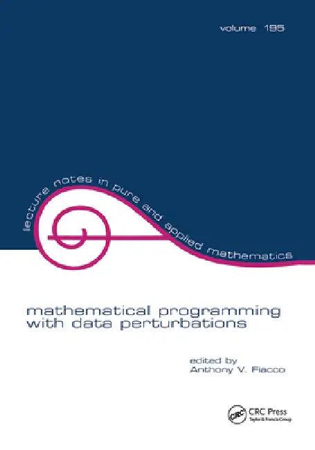 Mathematical Programming with Data Perturbations (English, Anthony V. Fiacco)