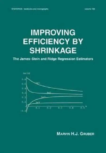 Improving Efficiency by Shrinkage (English, Marvin Gruber)