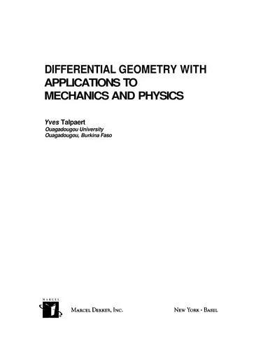 Differential Geometry with Applications to Mechanics and Physics (English, Yves Talpaert)