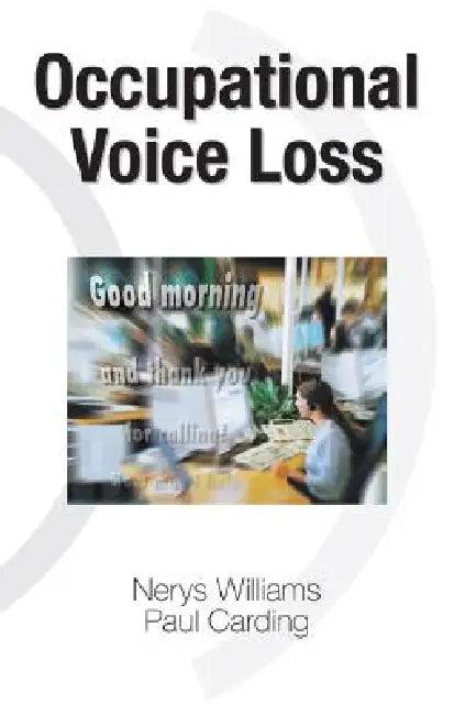 Occupational Voice Loss (English, Nerys Williams | Paul Carding)
