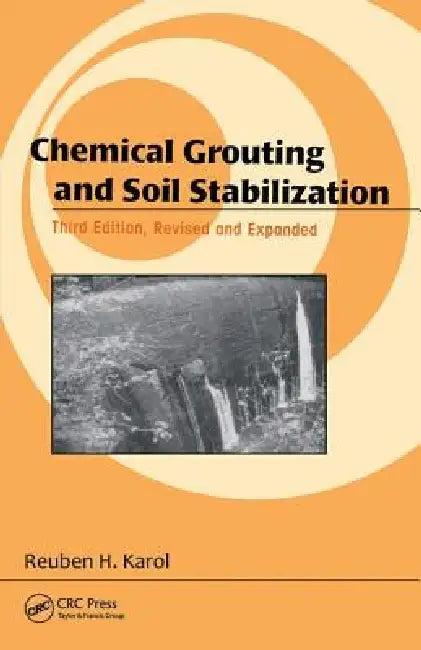Chemical Grouting and Soil Stabilization, Revised and Expanded (English, Reuben H. Karol)
