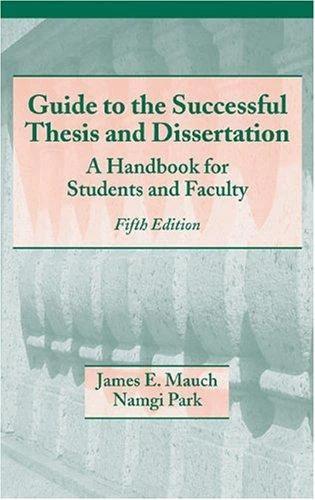 Guide to the Successful Thesis and Dissertation (English, James Mauch | Namgi Park)