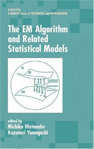 The Em Algorithm and Related Statistical Models (English, Michiko Watanabe | Kazunori Yamaguchi)