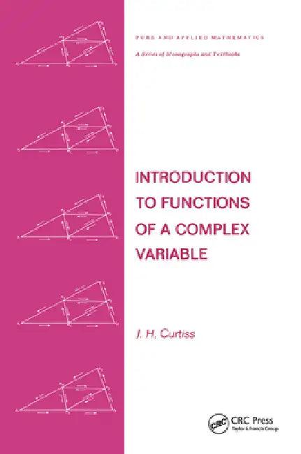 Introduction to Functions of a Complex Variable (English, J. H. Curtiss)