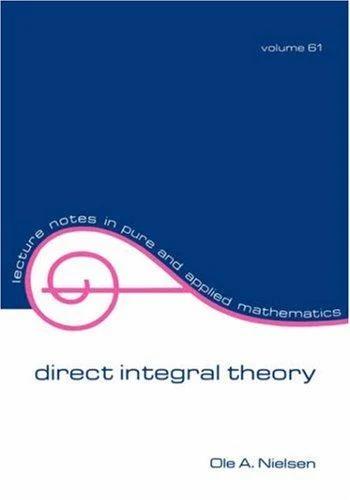 Direct Integral Theory (English, O. A. Nielsen)