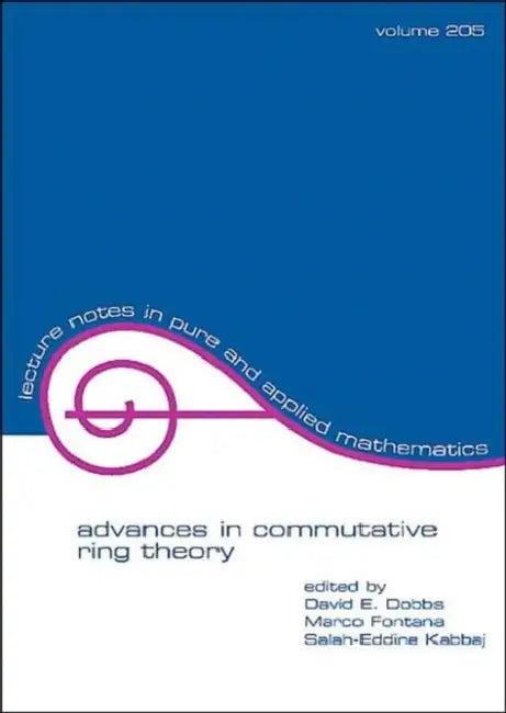 Advances in Commutative Ring Theory (English, David Dobbs)