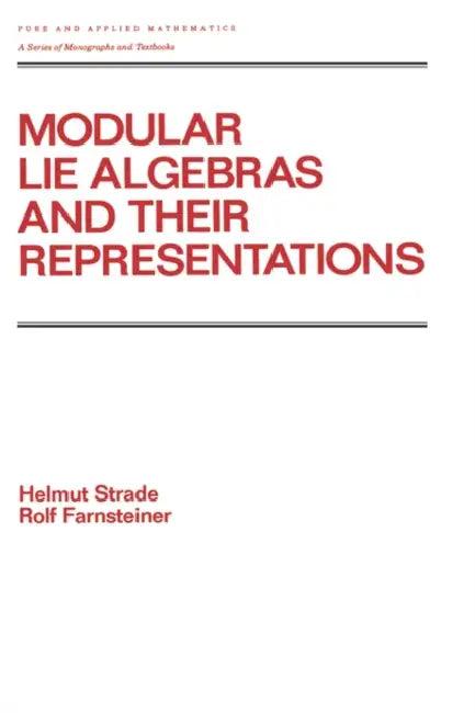 Modular Lie Algebras and Their Representations (English, H. Strade)