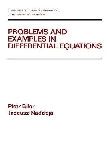 Problems and Examples in Differential Equations (English, Piotr Biler | Tadeusz Nadzieja)