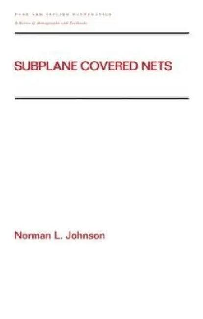 Subplane Covered Nets (English, Norman L. Johnson)