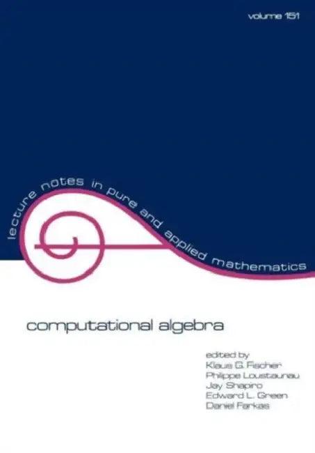 Computational Algebra (English, Klaus G. Fischer)