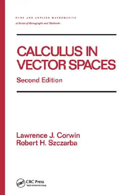 Calculus in Vector Spaces, Revised Expanded (English, Lawrence Corwin)