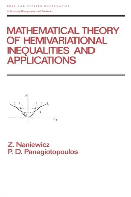 Mathematical Theory of Hemivariational Inequalities and Applications (English, Zdzistaw Naniewicz | P. D. Panagiotopoulos)
