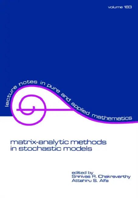 Matrix-Analytic Methods in Stochastic Models (English, S. Chakravarthy | Attahiru S. Alfa)