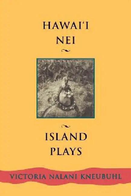 Hawaii Nei (English, Victoria Nalani Kneubuhl)