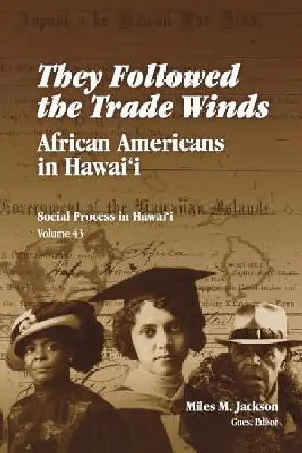 They Followed the Trade Winds (English, Miles M. Jackson)