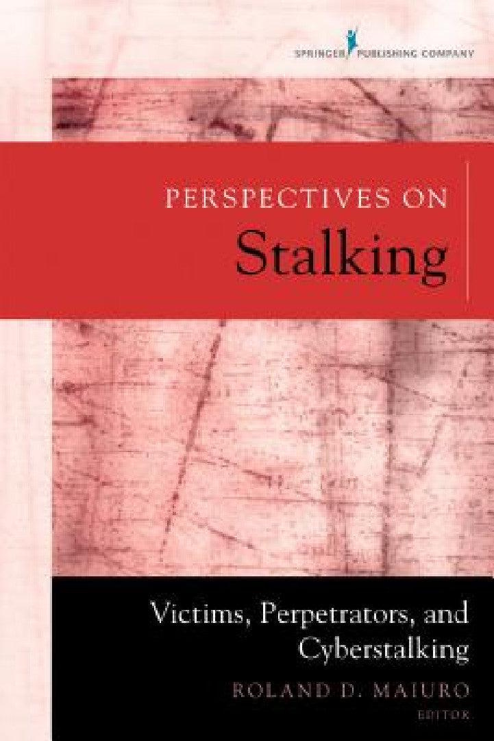 Perspectives on Stalking (English, Roland D. Maiuro)