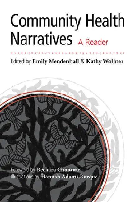 Community Health Narratives (English, Emily Mendenhall | Kathy Wollner | Bechara Choucair)
