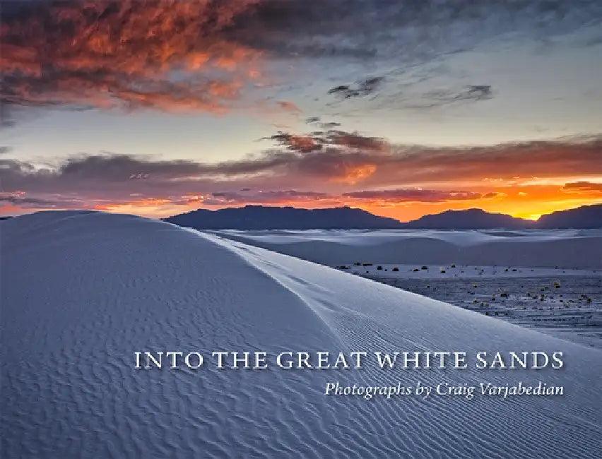 Into the Great White Sands (English, Craig Varjabedian | Jeanetta Calhoun Mish | Dennis Ditmanson)