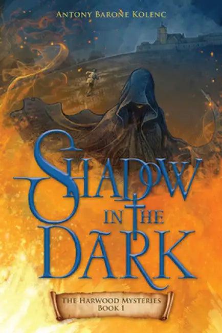 Shadow in the Dark (English, Antony Barone Kolenc)