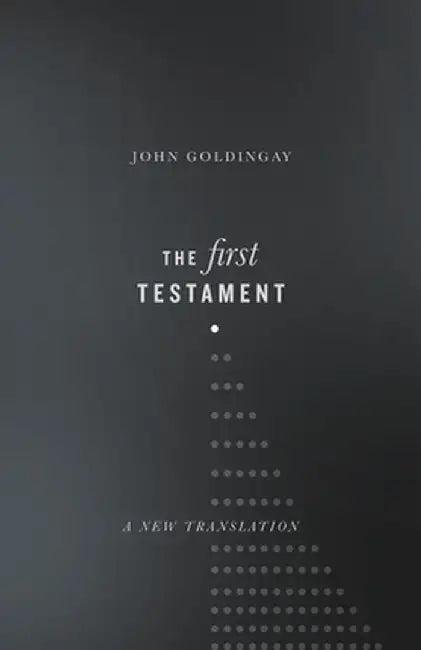 The First Testament (English, John Goldingay)