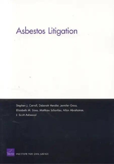 Asbestos Litigation (English, Stephen J. Carroll | Deborah Hensler | Allan Abrahanse)